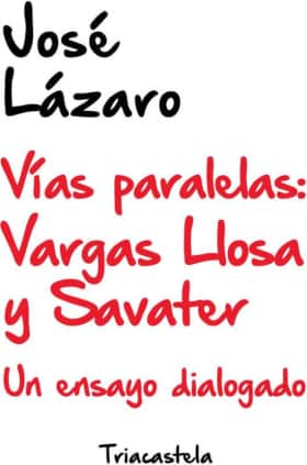 Vías Paralelas: Vargas LLosa y Savater