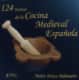 124 Recetas de la cocina medieval española