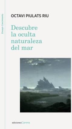 Descubre la oculta naturaleza del mar