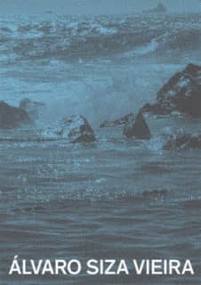 Álvaro Siza Vieira. Piscinas en el mar