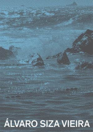 Álvaro Siza Vieira. Piscinas en el mar