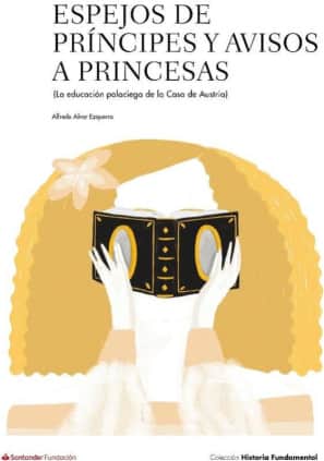 Espejos de príncipes y avisos a princesas