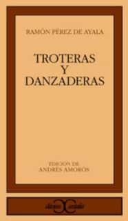 Troteras y danzaderas.