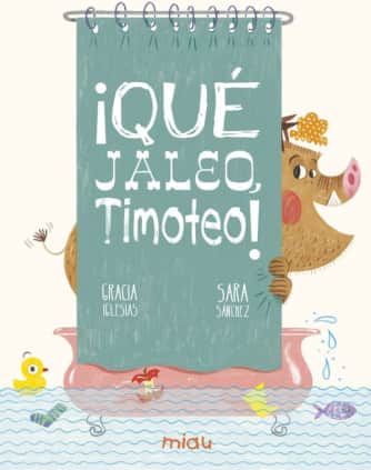 ¡Qué jaleo, Timoteo!