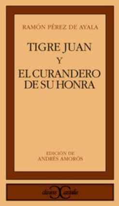 Tigre Juan y El curandero de su honra