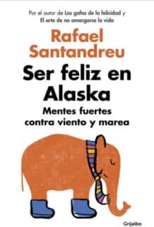 SER FELIZ EN ALASKA