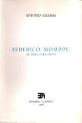 Federico Mompou (Su obra para Piano)