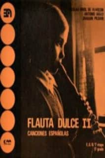 Flauta dulce, II (canciones españolas)