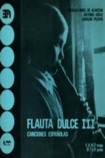 Flauta dulce, III (canciones españolas)