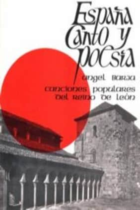España canto y poesía: Canciones populares del Reino de León