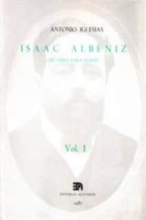 Isaac Albéniz, I (Su obra para Piano)