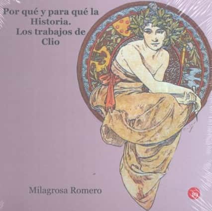 Por qué y para qué la historia. Los trabajos de Clío