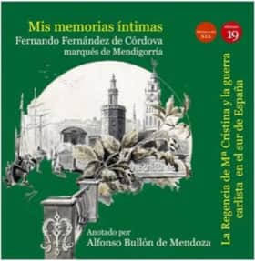 Mis memorias íntimas. La Regencia de María Cristina de Borbón y la guerra en el sur de España
