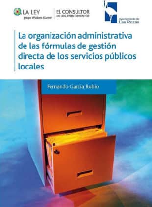 La organización administrativa de las fórmulas de gestión directa de los servicios públicos locales