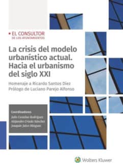 LA CRISIS DEL MODELO URBANISTICO ACTUAL.