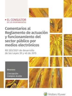 Comentarios al Reglamento de actuación y funcionamiento del sector público por medios electrónicos