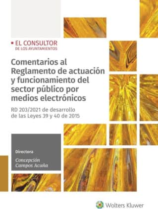 Comentarios al Reglamento de actuación y funcionamiento del sector público por medios electrónicos