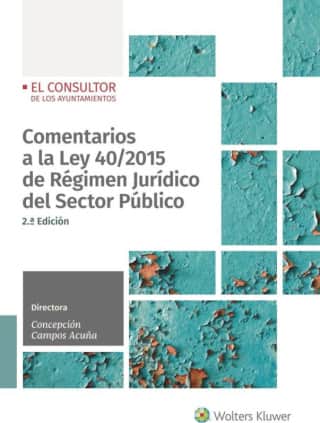 Comentarios a la Ley 40/2015 de régimen jurídico del sector público (2.ª Edición)