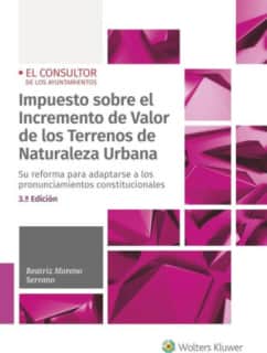 Impuesto sobre el Incremento de Valor de los Terrenos de Naturaleza Urbana (3.ª Edición)