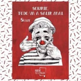 Sonríe, todo va a salir mal