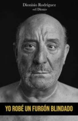 Yo robé un furgón blindado