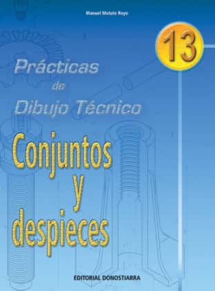 P.D.T. Nº 13: Conjuntos y despieces.