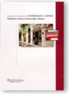 Guia per a les actuacions de revitalització en centres històrics i eixos comercials urbans