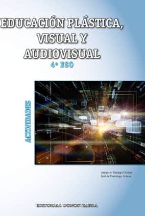 EDUCACION PLASTICA, VISUAL Y AUDIOVISUAL