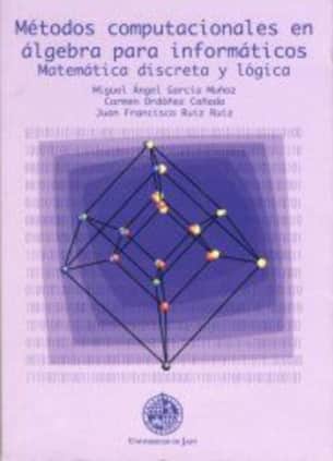 Métodos computacionales en álgebra para informáticos