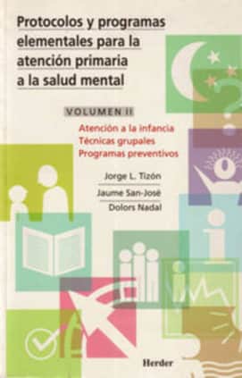 Protocolos y programas elementales para la atención primaria a la salud mental