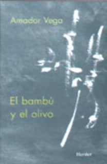 El bambú y el olivo