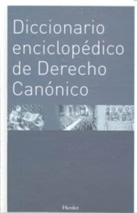Diccionario enciclopédico de Derecho Canónico