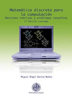 Matemática discreta para la computación. (2º edición revisada)