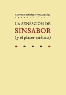 La sensación de sinsabor (y el placer estético)