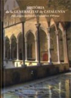 Història de la Generalitat de Catalunya. Dels orígens medievals a l'actualitat. 650 anys