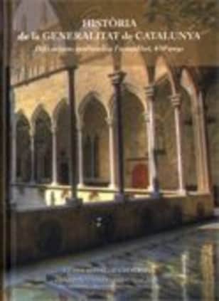 Història de la Generalitat de Catalunya. Dels orígens medievals a l'actualitat. 650 anys