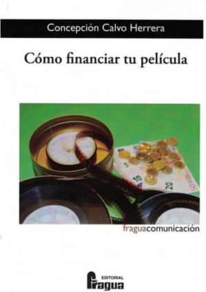 Cómo financiar tu película.