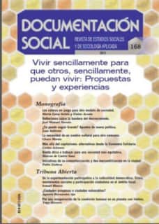 Vivir sencillamente para que otros, sencillamente, puedan vivir: Propuestas y experiencias