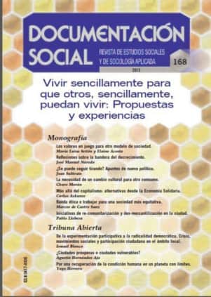 Vivir sencillamente para que otros, sencillamente, puedan vivir: Propuestas y experiencias
