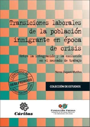 Transiciones laborales de la población inmigrante en época de crisis