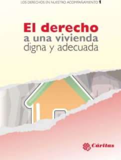 El derecho a una vivienda digna y adecuada
