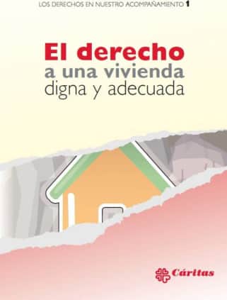 El derecho a una vivienda digna y adecuada