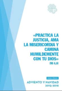 Practica la justicia, ama la misericordia y camina humildemente con tu Dios