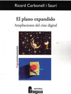 El plano expandido. Ampliaciones del cine digital.