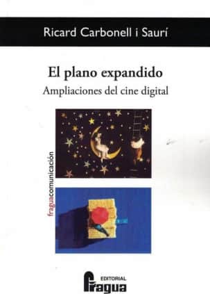 El plano expandido. Ampliaciones del cine digital.