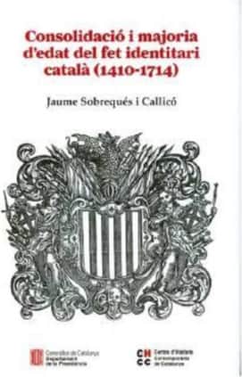 Consolidació i majoria d'edat del fet identitari català (1410-1714)