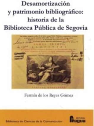 Desamortización y patrimonio bibliográfico