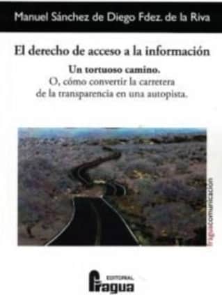 El derecho de acceso a la información. Un tortuoso camino