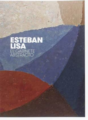 Esteban Lisa. El gabinete abstracto