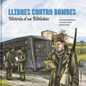 Llibres contra bombes. Història d'un Bibliobús
